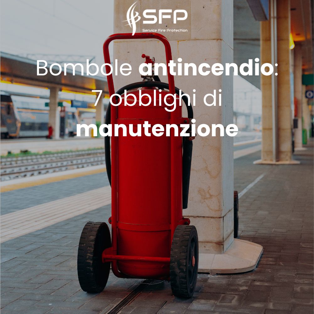 Bombole antincendio: 7 obblighi di manutenzione